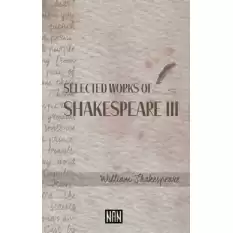 Selected Works of Shakespeare III