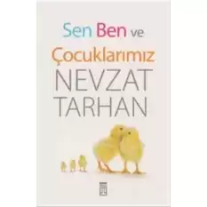 Sen Ben ve Çocuklarımız