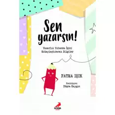 Sen Yazarsın!