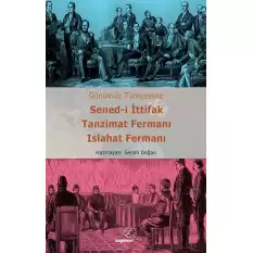 Sened-i İttifak Tanzimat Fermanı Islahat Fermanı