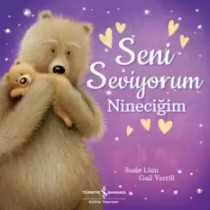 Seni Seviyorum Nineciğim