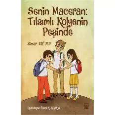 Senin Maceran: Tılsımlı Kolyenin Peşinde