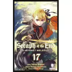 Seraph of the End - Kıyamet Meleği Cilt 17