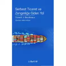 Serbest Ticaret ve Zenginliğe Giden Yol