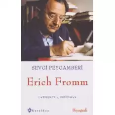 Sevgi Peygamberi - Erich Fromm