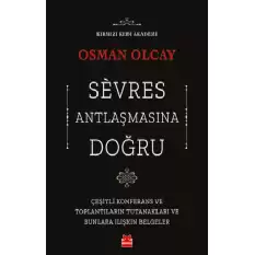 Sevres Antlaşmasına Doğru