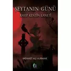 Şeytanın Günü Kayıp Kentin Laneti