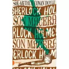Sherlock Holmes 11- Son Macera