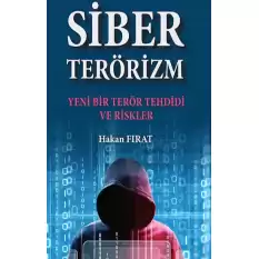 Siber Terörizm- Yeni Bir Terör Tehdidi Ve Riskler