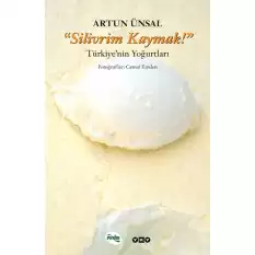 Silivrim Kaymak!