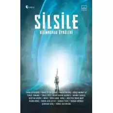 Silsile: Bilimkurgu Öyküleri