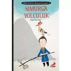 Simurga Yolculuk -Türkçenin Muhafızları  2