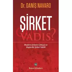 Şirket: Quo Vadis?