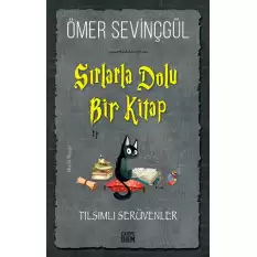 Sırlarla Dolu Bir Kitap - Tılsımlı Serüvenler