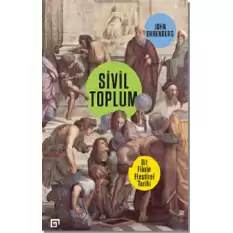 Sivil Toplum - Bir Fikrin Eleştirel Tarihi