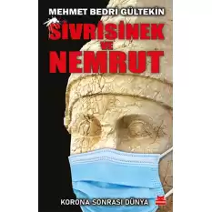 Sivrisinek ve Nemrut - K orona Sonrası Dünya