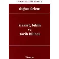 Siyaset, Bilim ve Tarih Bilinci