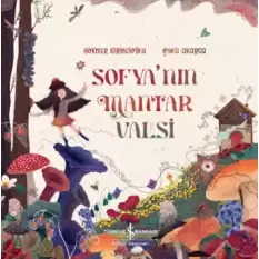 Sofyanın Mantar Valsi