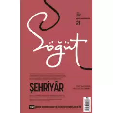 Söğüt - Türk Edebiyatı Dergisi Sayı 21 / Mart - Nisan 2023