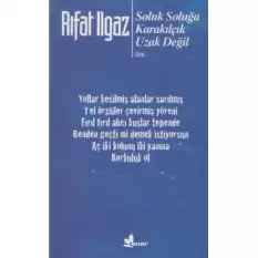 Soluk Soluğa Karakılçık Uzak Değil - Şiirler 1962-1969-1971