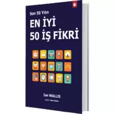 Son 50 Yılın En İyi 50 İş Fikri