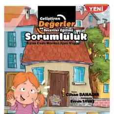 Sorumluluk - Bizim Evde Herkes İşini Yapar