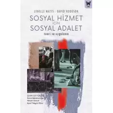 Sosyal Hizmet İçin Sosyal Adalet