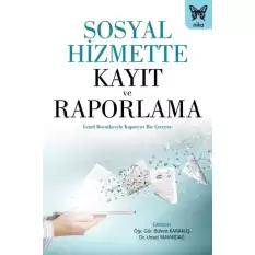 Sosyal Hizmette Kayıt ve Raporlama