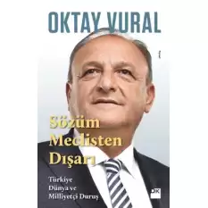 Sözüm Meclisten Dışarı