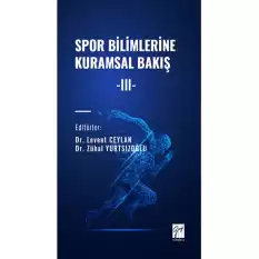 Spor Bilimlerine Kuramsal Bakış -III-