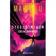 Steelstriker: Çelik Savaşçı (Ciltli)