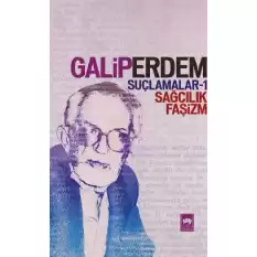 Suçlamalar - 1 Sağcılık, Faşizm