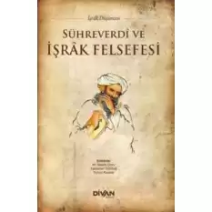 Sühreverdi ve İşrak Felsefesi