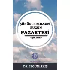 Şükürler Olsun Bugün Pazartesi