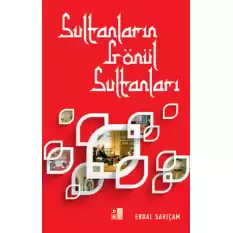 Sultanların Gönül Sultanları