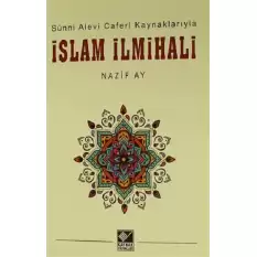 Sünni Alevi Caferi Kaynaklarıyla İslam İlmihali