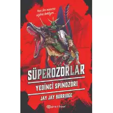 Süperozorlar 5 - Yedinci Spinozori