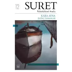 Suret 12. Sayı Psikokültürel Analiz - Kara Ayna