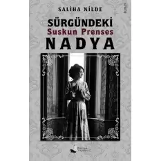 Sürgündeki Suskun Prenses Nadya