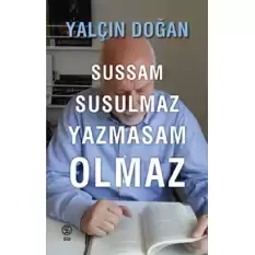 Sussam Susulmaz Yazmasam Olmaz