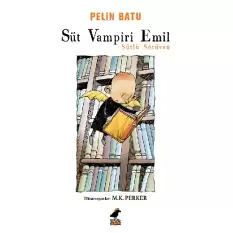 Süt Vampiri Emil - Sütlü Serüven