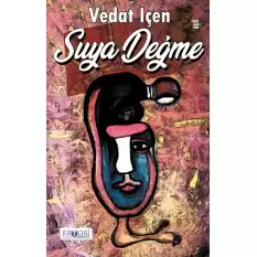 Suya Değme