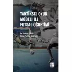 Taktiksel Oyun Modeli Futsal Öğretimi