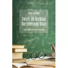 Talim ve Terbiye Derslerinde Usul