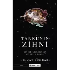 Tanrının Zihni - Sinirbilim, İnanç ve Ruh Arayışı