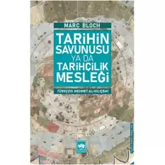 Tarihin Savunusu Ya Da Tarihçilik Mesleği