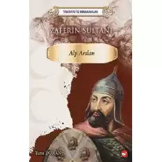 Zaferin Sultanı Alp Arslan