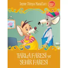 Tarla Faresi ve Şehir Faresi - Seçme Dünya Masalları