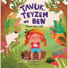 Tavuk, Teyzem ve Ben