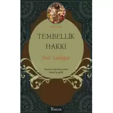 Tembellik Hakkı (Bez Ciltli)